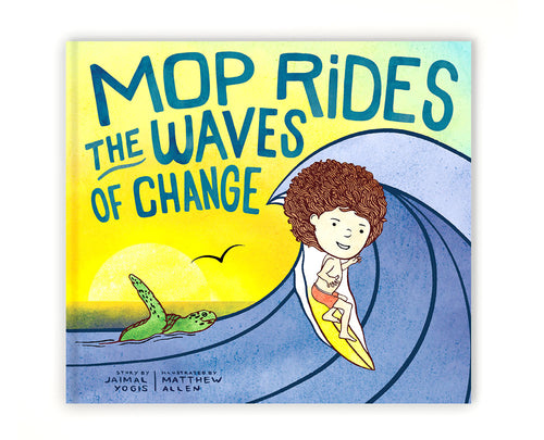 Mop Rides the Waves of Change Book