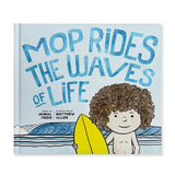 Mop Rides the Waves of Life Book