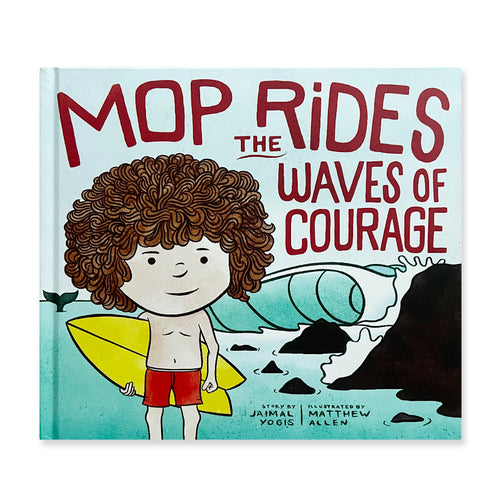 Mop Rides the Waves of Courage Book