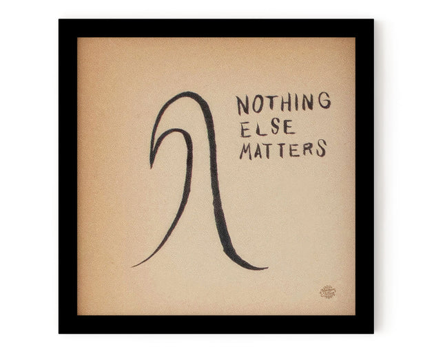 Surf Art Print "Nothing Else Matters"