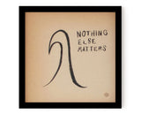 Surf Art Print "Nothing Else Matters"